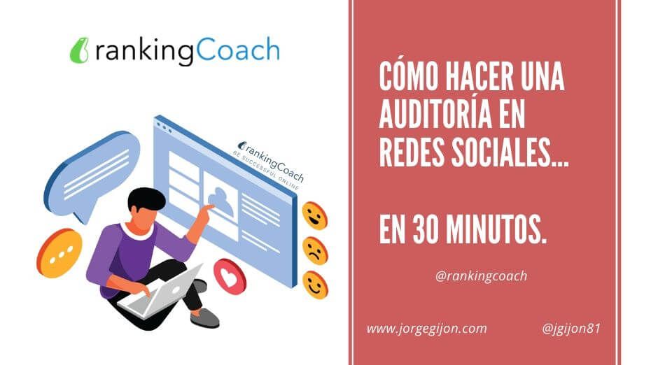 Cómo hacer una auditoría en redes sociales en 30 minutos