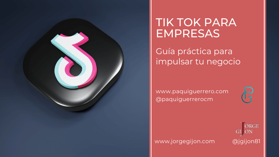 Tik tok para empresas – Guía práctica para impulsar tu negocio