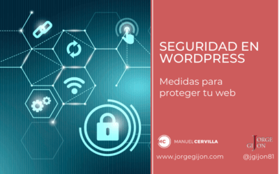 Seguridad en WordPress, medidas para proteger tu web